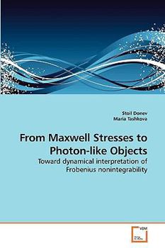 Paperback From Maxwell Stresses to Photon-like Objects Book