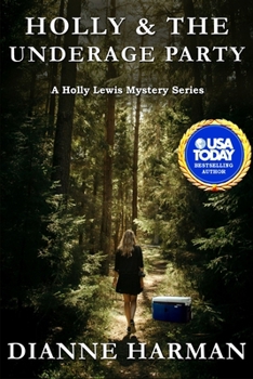 Holly & the Underage Party: A Holly Lewis Mystery
