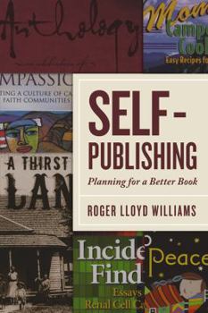 Perfect Paperback Self-Publishing, Planning for a Better Book