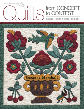 Paperback Quilts from Concept to Contest - Advice from a Hand Quilter Book