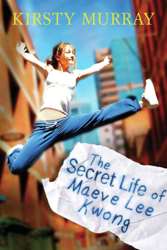 Secret Life of Maeve Lee Kwong - Book #4 of the Children of the Wind