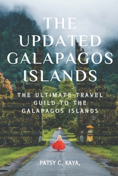 Paperback The Galapagos islands: The Ultimate travel Guild to the Galapagos islands Book