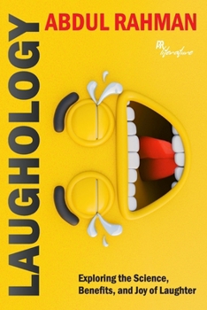 Paperback Laughology: Exploring the Science, Benefits, and Joy of Laughter Book