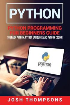 Paperback Python: Python Programming for Beginners Guide to Learn Python, Python Language and Python Coding Book