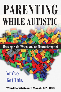 Paperback Parenting While Autistic: Raising Kids When You're Neurodivergent Book