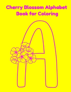 Paperback Cherry Blossom Alphabet Book for Coloring Book