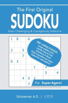 Paperback The First Original Sudoku: Brain Challenging and Outrageously Addictive [Large Print] Book