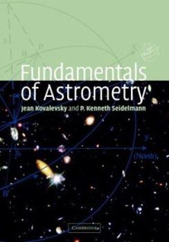 Hardcover Fundamentals of Astrometry Book
