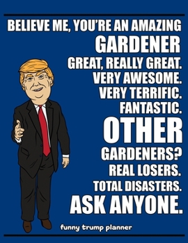Funny Trump Planner: 2020 Planner for Gardeners (Funny Gardening Gifts)