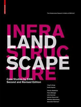 Hardcover Landscape Infrastructure: Case Studies by Swa Book