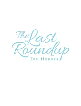 Paperback The Last Roundup Book