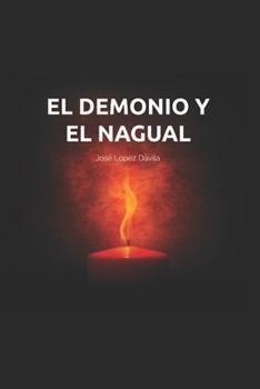 Paperback El Demonio Y El Nagual [Spanish] Book