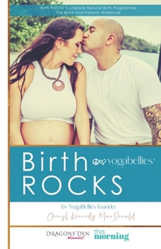 Paperback Birth ROCKS: Realistic Hypnobirthing and Birth Preparation for All Women Book