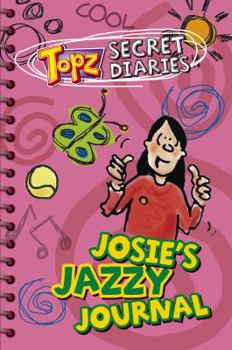 Diary Josie's Jazzy Journal (Topz Secret Diaries) Book