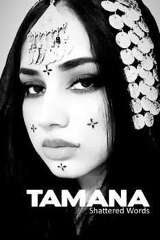 Paperback Tamana: Shattered Words Book