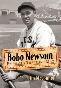 Paperback Bobo Newsom: Baseball's Traveling Man Book