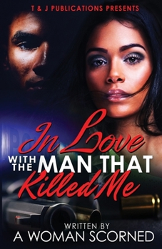 Paperback In Love With The Man That Killed Me: (A Novella) Book