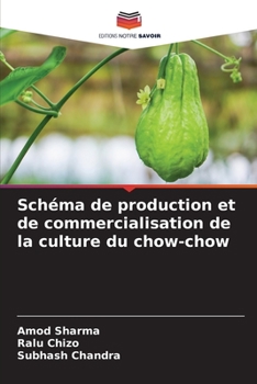 Paperback Schéma de production et de commercialisation de la culture du chow-chow [French] Book