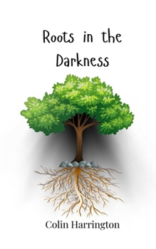Paperback Roots in the Darkness Book