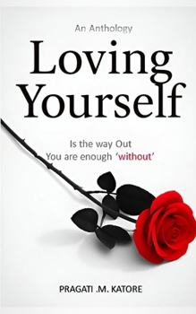Paperback Loving Yourself Is the way out, You are enough 'without' Book
