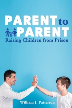 Paperback Parent to Parent Raising Children From Prison Book