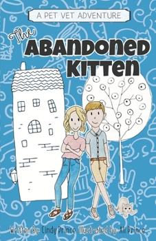 Paperback The Abandoned Kitten, The Pet Vet Series Book #1 Book