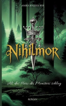 Paperback Nihilmor: Als das Herz des Monsters schlug [German] Book