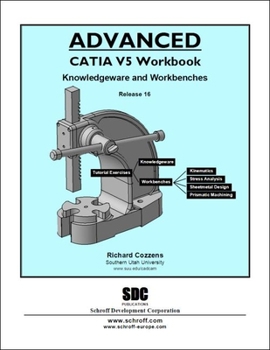 Paperback Advanced CATIA V5 Workbook Release 16 Book