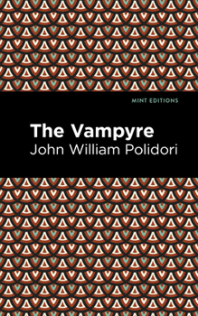 The Vampyre - Book #2 of the Os Góticos - Contos Clássicos