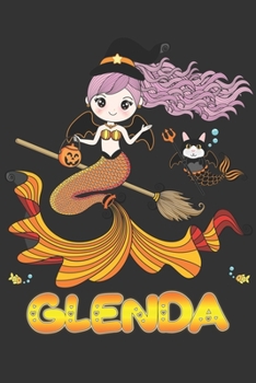 Paperback Glenda: Glenda Halloween Beautiful Mermaid Witch, Create An Emotional Moment For Glenda?, Show Glenda You Care With This Perso Book