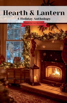 Paperback Hearth & Lantern: A Holiday Anthology Book