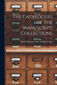 Paperback The Catalogues of the Manuscript Collections Book