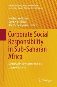 Paperback Corporate Social Responsibility in Sub-Saharan Africa: Sustainable Development in Its Embryonic Form Book