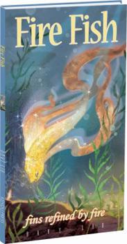 Hardcover Fire Fish (Invisible Tails) Book