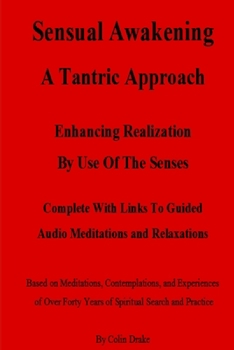 Paperback Sensual Awakening A Tantric Approach Book