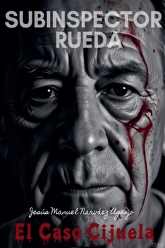 Subinspector Rueda-El Caso Cijuela (Spanish Edition)