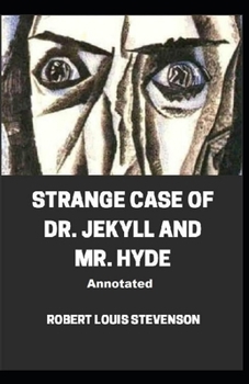 Paperback Strange Case of Dr. Jekyll and Mr. Hyde Annotated Book