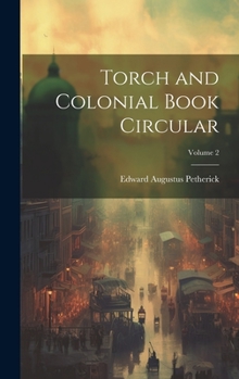 Hardcover Torch and Colonial Book Circular; Volume 2 Book