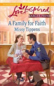 Mass Market Paperback A Family for Faith [Large Print] Book