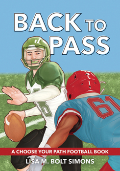 Paperback Back to Pass: A Choose Your Path Football Book