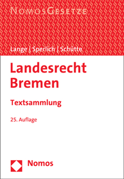 Paperback Landesrecht Bremen: Textsammlung - Rechtsstand: 1. Februar 2023 [German] Book
