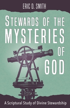 Paperback Stewards of the Mysteries of God: A Scriptural Study of Divine Stewardship Book