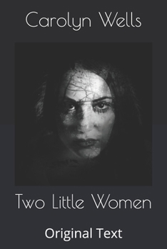 Two Little Women - Book #1 of the Two Little Women