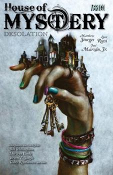 House of Mystery, Volume 8: Desolation - Book #8 of the House of Mystery