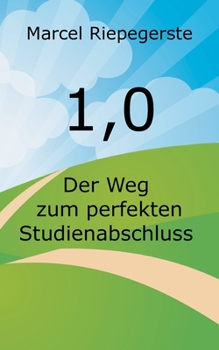 Paperback 1,0: Der Weg zum perfekten Studienabschluss [German] Book