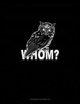 Whom?: Storyboard Notebook 1.85:1