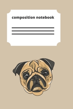 Paperback composition notebook: brown pug sweet notebook for boys girls students Book