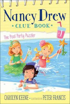 Pool Party Puzzler - Book #1 of the Nancy Drew Clue Book