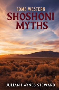 Paperback Some Western Shoshoni Myths Book