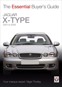 Paperback Jaguar X-Type: 2001 to 2009 Book